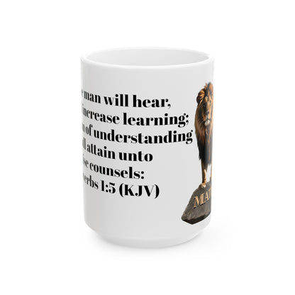 Bible Speaks Proverbs 1:5 Ceramic Mug, 11oz