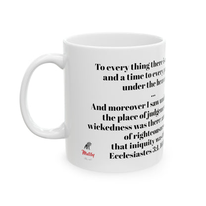 Bible Speaks Ecclesiastes 3:1, 16 Ceramic Mug, 11oz