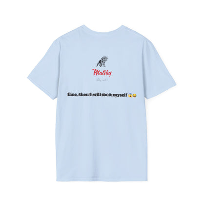 Children Softstyle T-Shirt, Fine Then, Have More