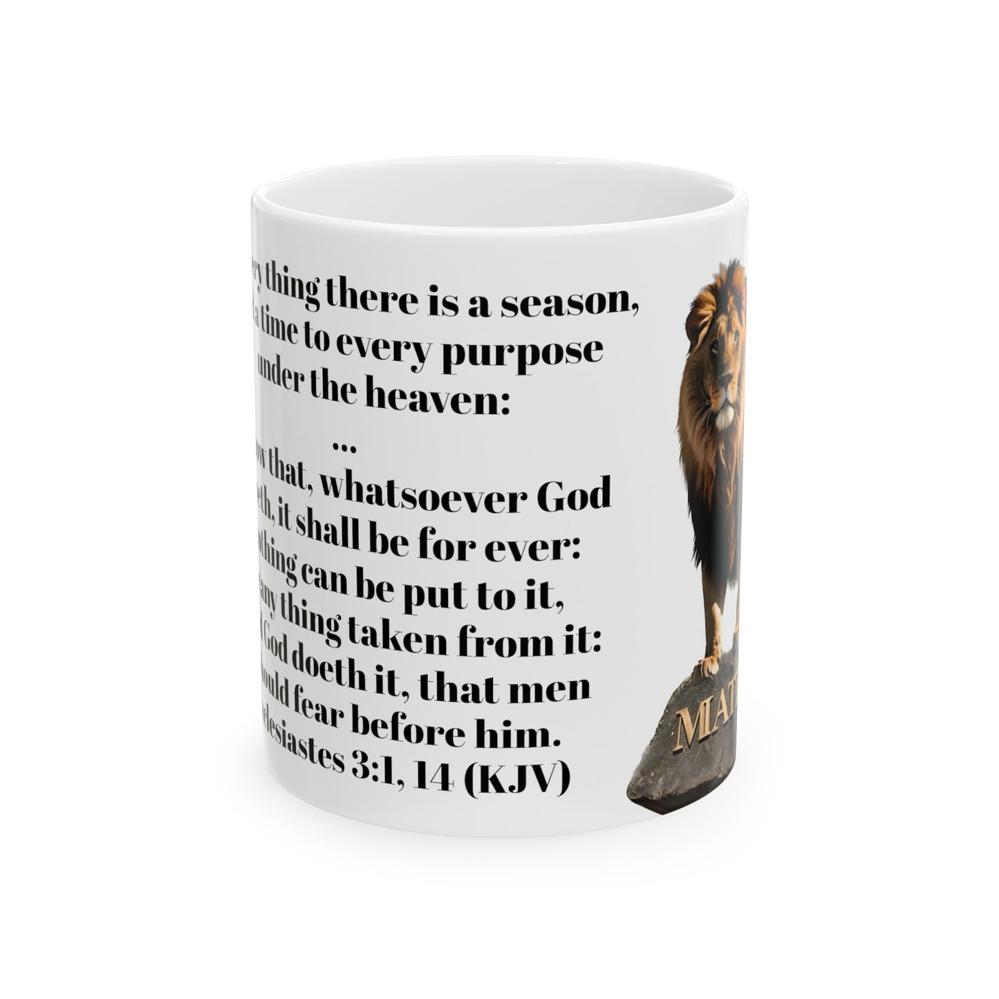 Bible Speaks Ecclesiastes 3:1, 14 Ceramic Mug, 11oz