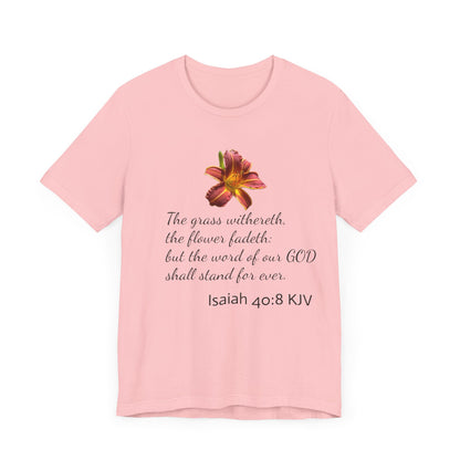 Bible Speaks Isaiah 40:8 Unisex Jersey Short Sleeve Tee