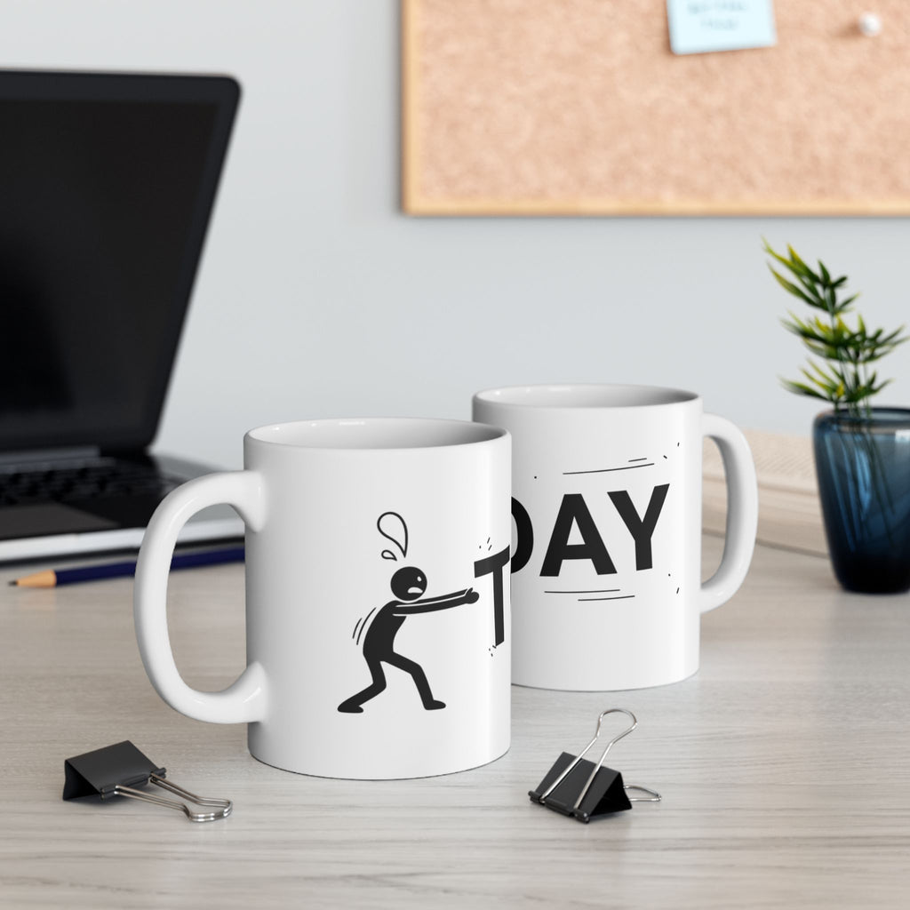 "TODAY" White Ceramic Mug — Trying To Get A Grip On The Day Motivational Tea Cup (11oz, 15oz)