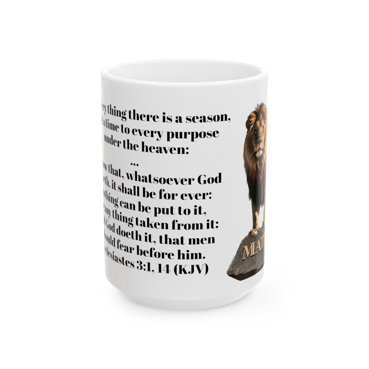 Bible Speaks Ecclesiastes 3:1, 14 Ceramic Mug, 11oz