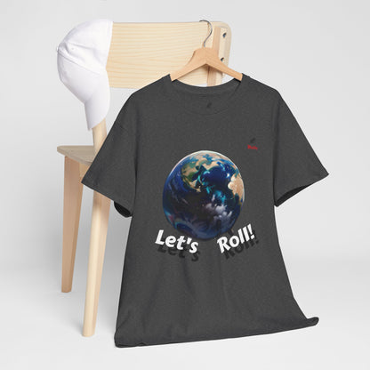 Let's Roll! Unisex Heavy Cotton Tee