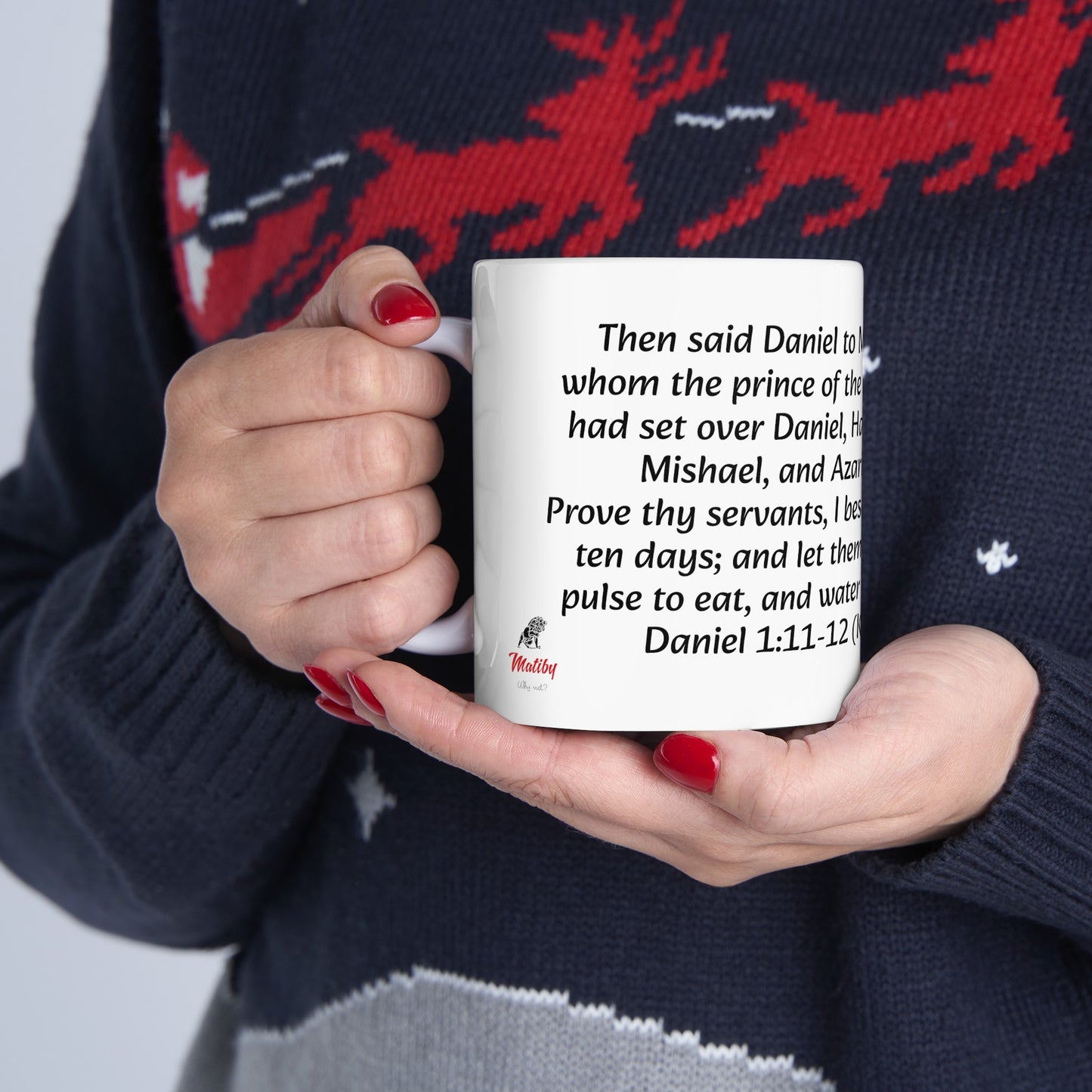 Bible Speaks Daniel 1:11-12 Ceramic Mug, 11oz