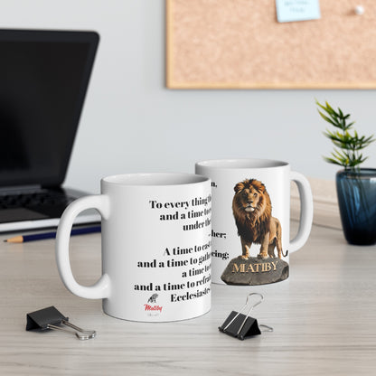 Bible Speaks Ecclesiastes 3:1, 5 Ceramic Mug, 11oz