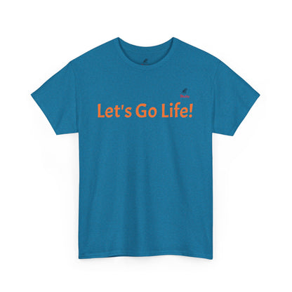 Let's Go Life! Unisex Heavy Cotton Tee