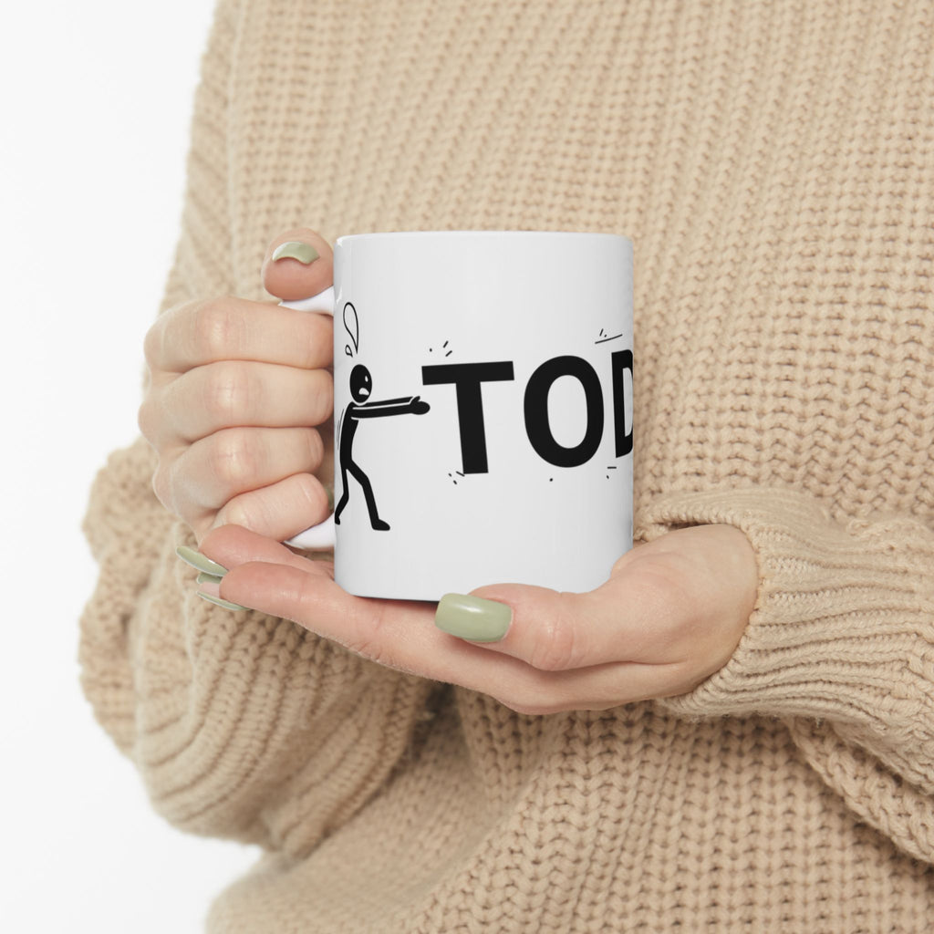 "TODAY" White Ceramic Mug — Trying To Get A Grip On The Day Motivational Tea Cup (11oz, 15oz)