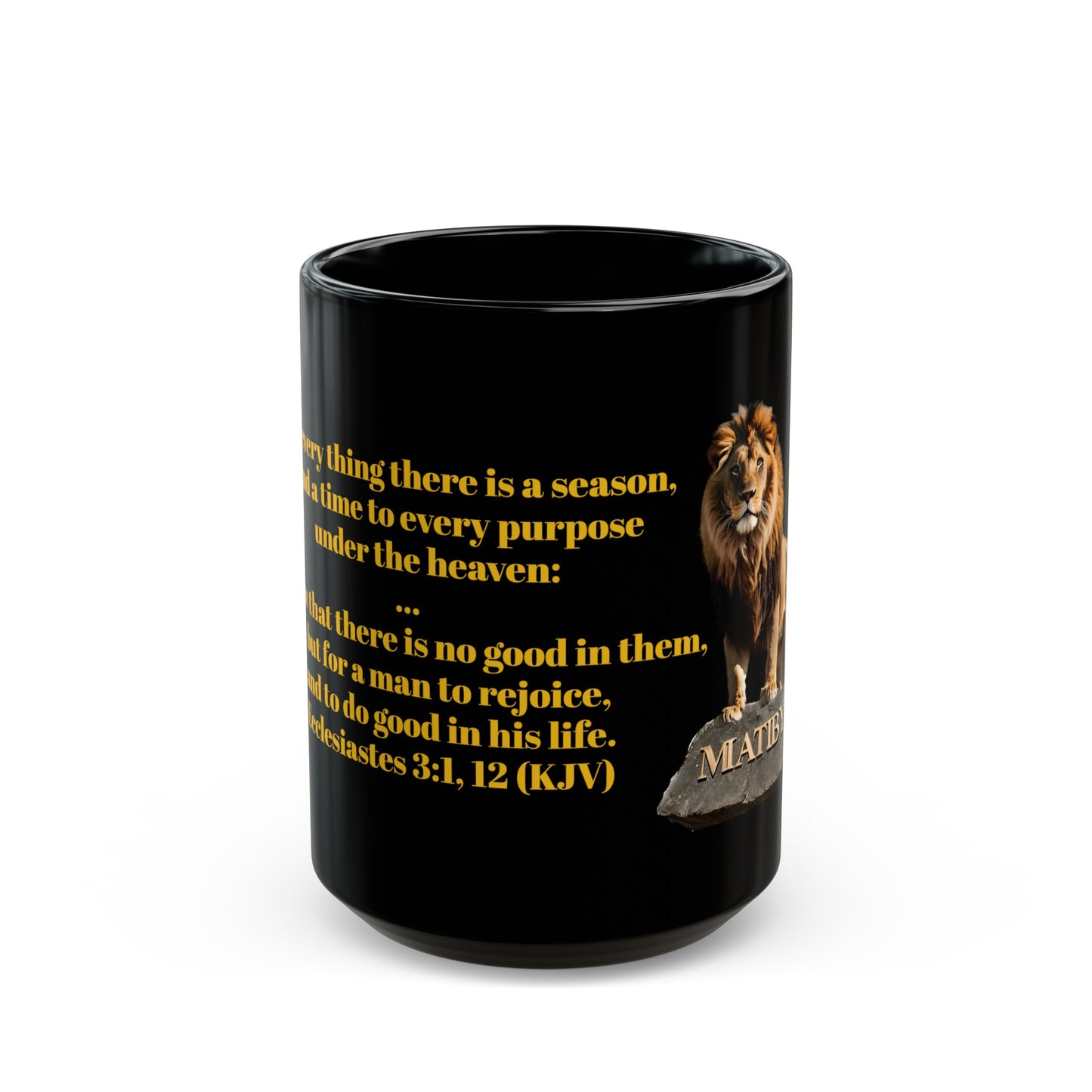 Bible Speaks Ecclesiastes 3:1,12 Black Mug (11oz, 15oz)