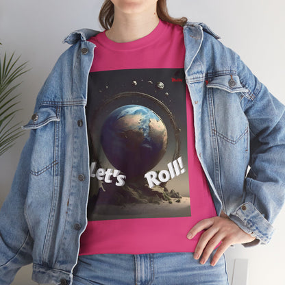 Let's Roll! Unisex Heavy Cotton Tee