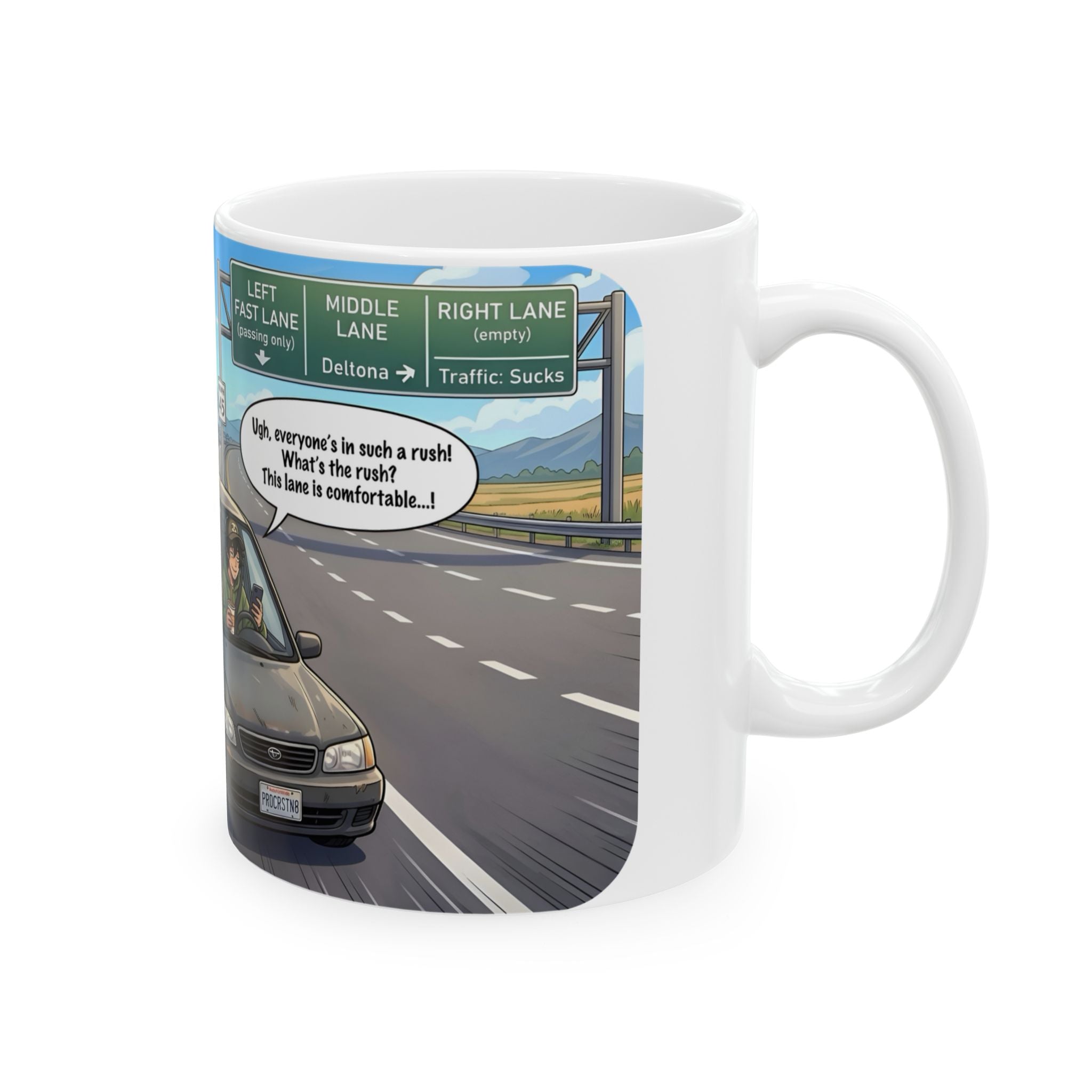 Distracted Slow Moving Commuter White Ceramic Mug — Procrastinator In The Left Fast Lane Tea Cup (11oz, 15oz)