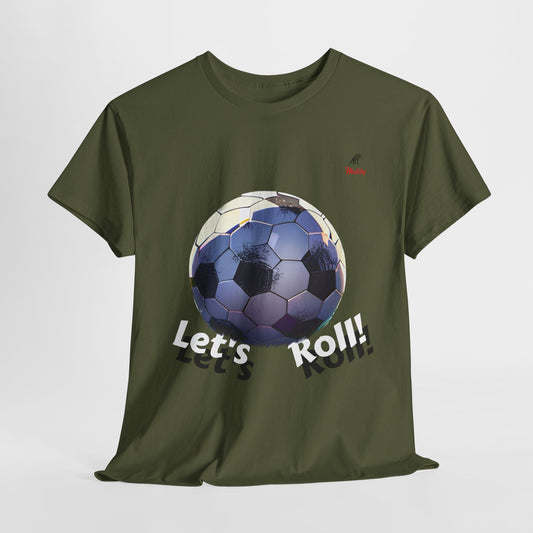 Let's Roll! Unisex Heavy Cotton Tee