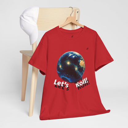 Let's Roll! Unisex Heavy Cotton Tee