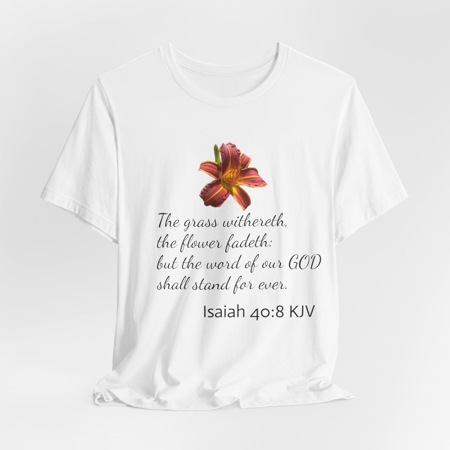 Bible Speaks Isaiah 40:8 Unisex Jersey Short Sleeve Tee