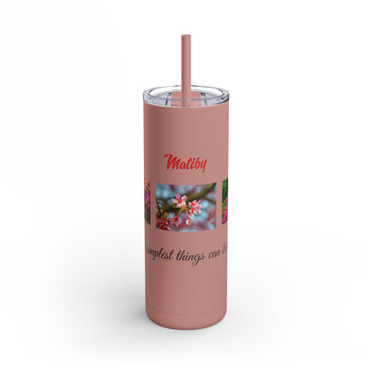 Matiby Amy's Special Flower Maars Maker Skinny Matte Tumbler, 20oz