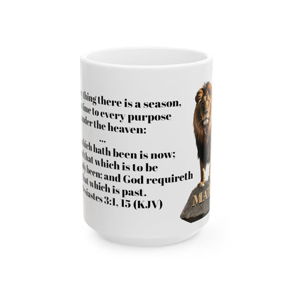 Bible Speaks Ecclesiastes 3:1, 15 Ceramic Mug, 11oz