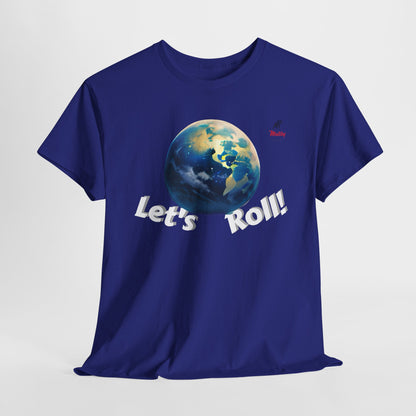 Let's Roll! Unisex Heavy Cotton Tee