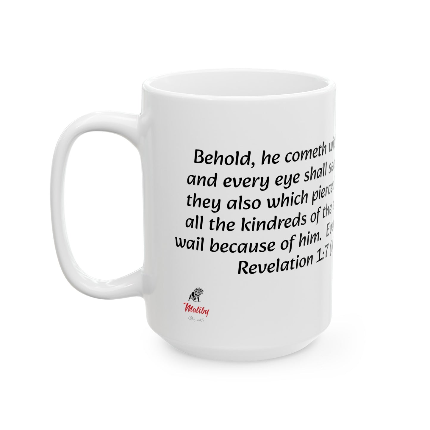 Bible Speaks Revelation 1:7 Ceramic Mug, 11oz