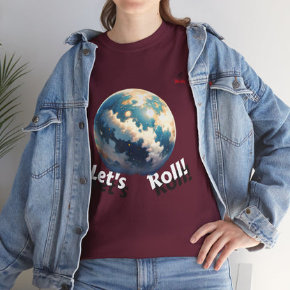 Let's Roll! Unisex Heavy Cotton Tee