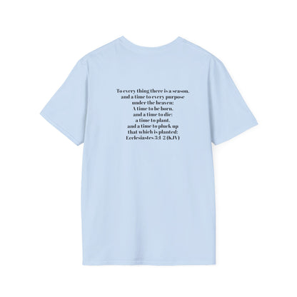 Bible Speaks Ecclesiastes 3:1-2 Unisex Softstyle T-Shirt