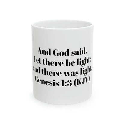 Bible Speaks Gen 1:3 Ceramic Mug, 11oz