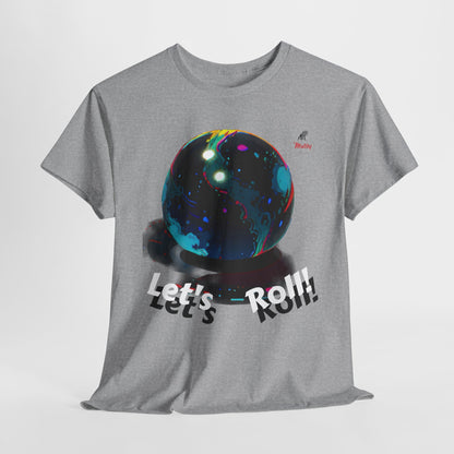 Let's Roll! Unisex Heavy Cotton Tee