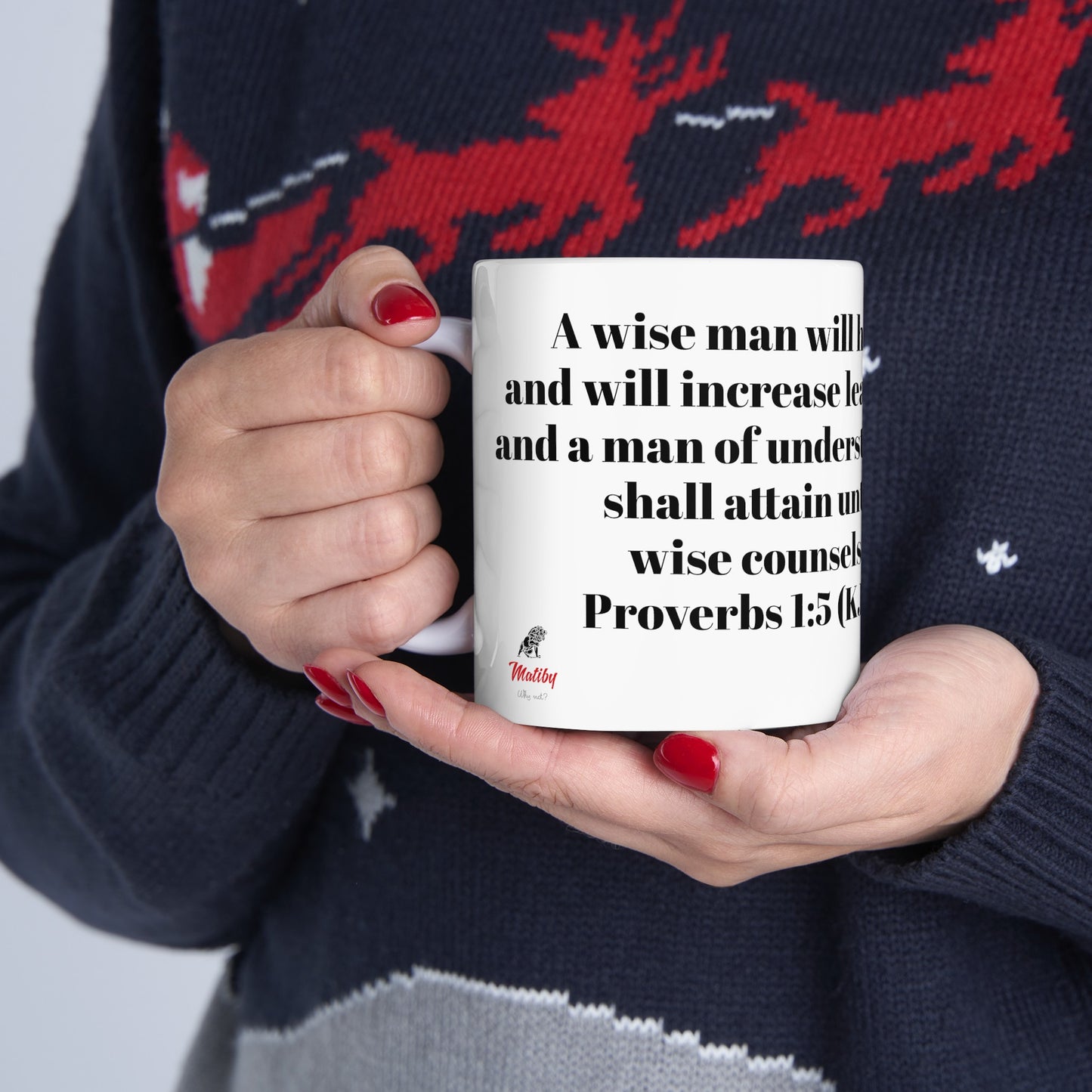 Bible Speaks Proverbs 1:5 Ceramic Mug, 11oz