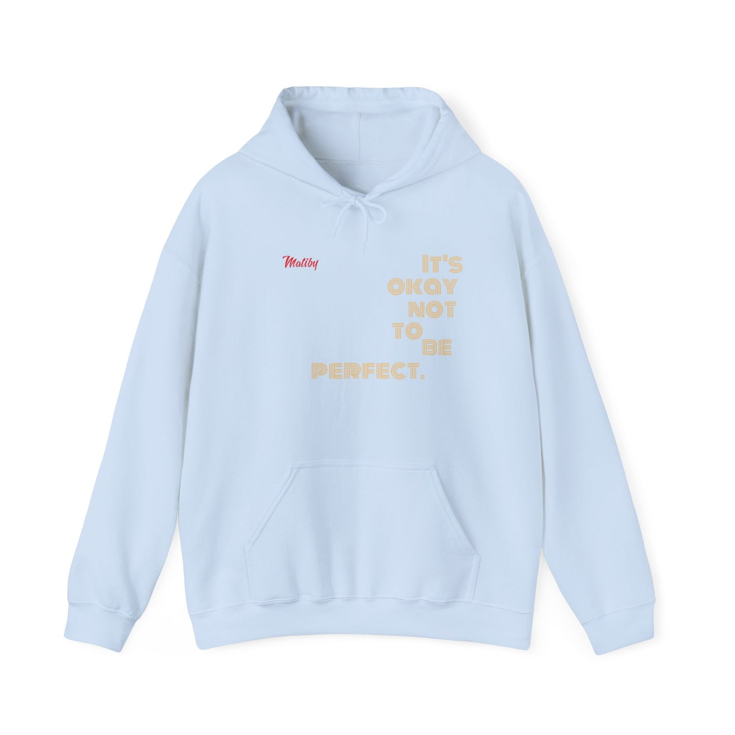 Matiby "It's okay not to be perfect" Unisex Heavy Blend™ Hooded Sweatshirt