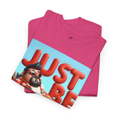 Just Be Unisex Heavy Cotton Tee