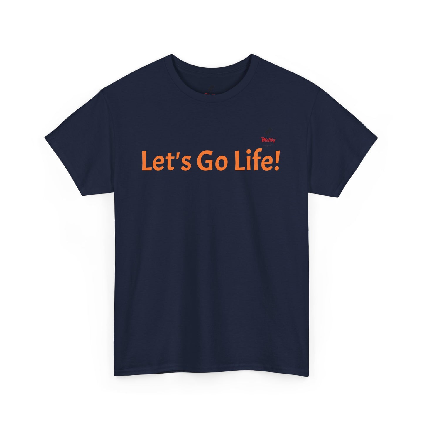 Let's Go Life! Unisex Heavy Cotton Tee