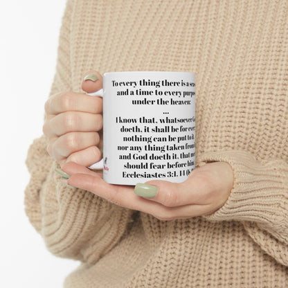 Bible Speaks Ecclesiastes 3:1, 14 Ceramic Mug, 11oz