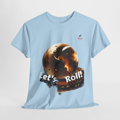 Let's Roll! Unisex Heavy Cotton Tee