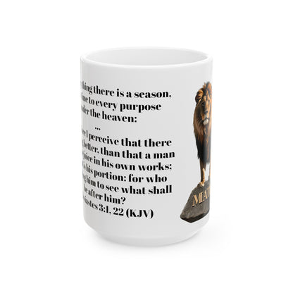 Bible Speaks Ecclesiastes 3:1, 22 Ceramic Mug, 11oz