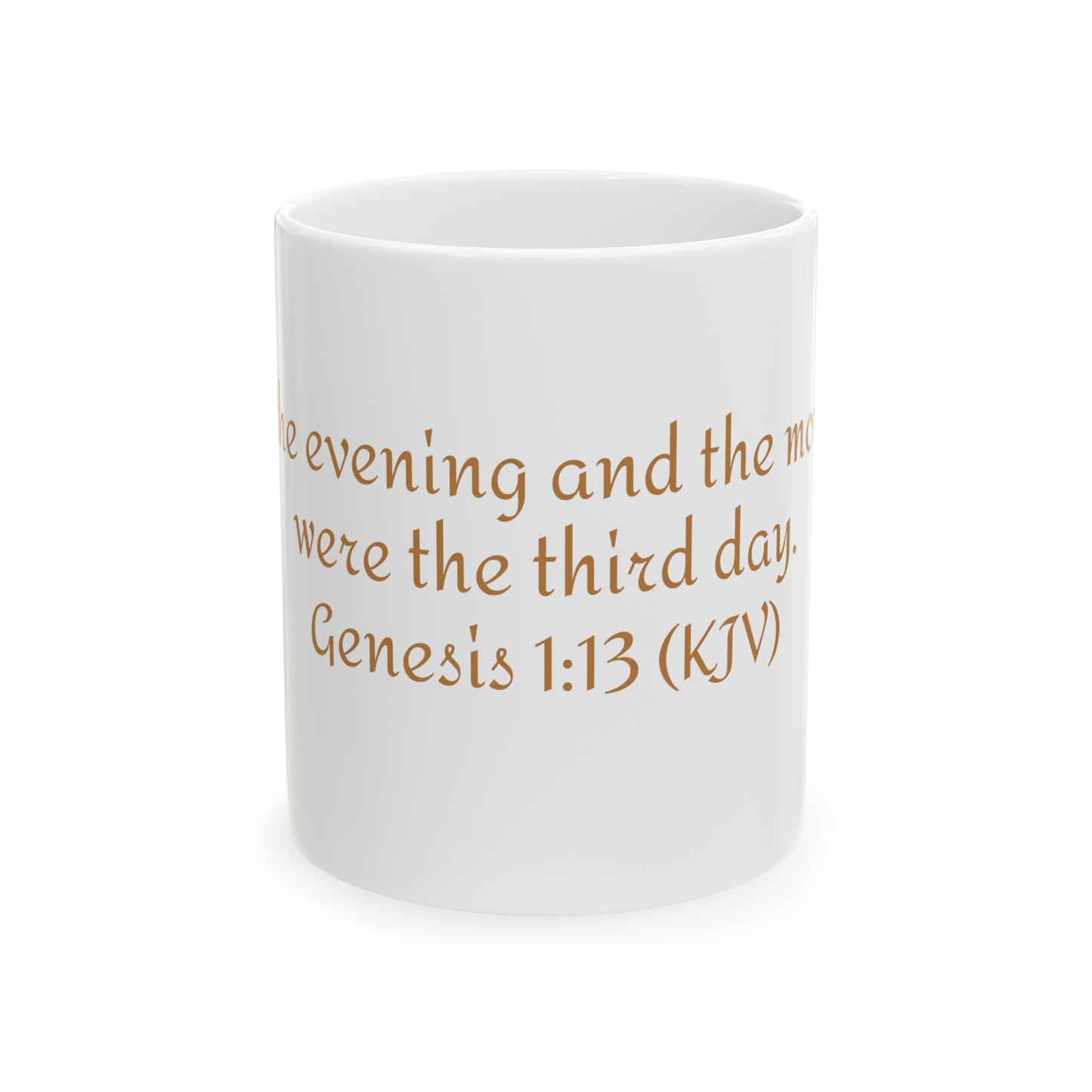 Bible Speaks Gen 1:13 Ceramic Mug, 11oz