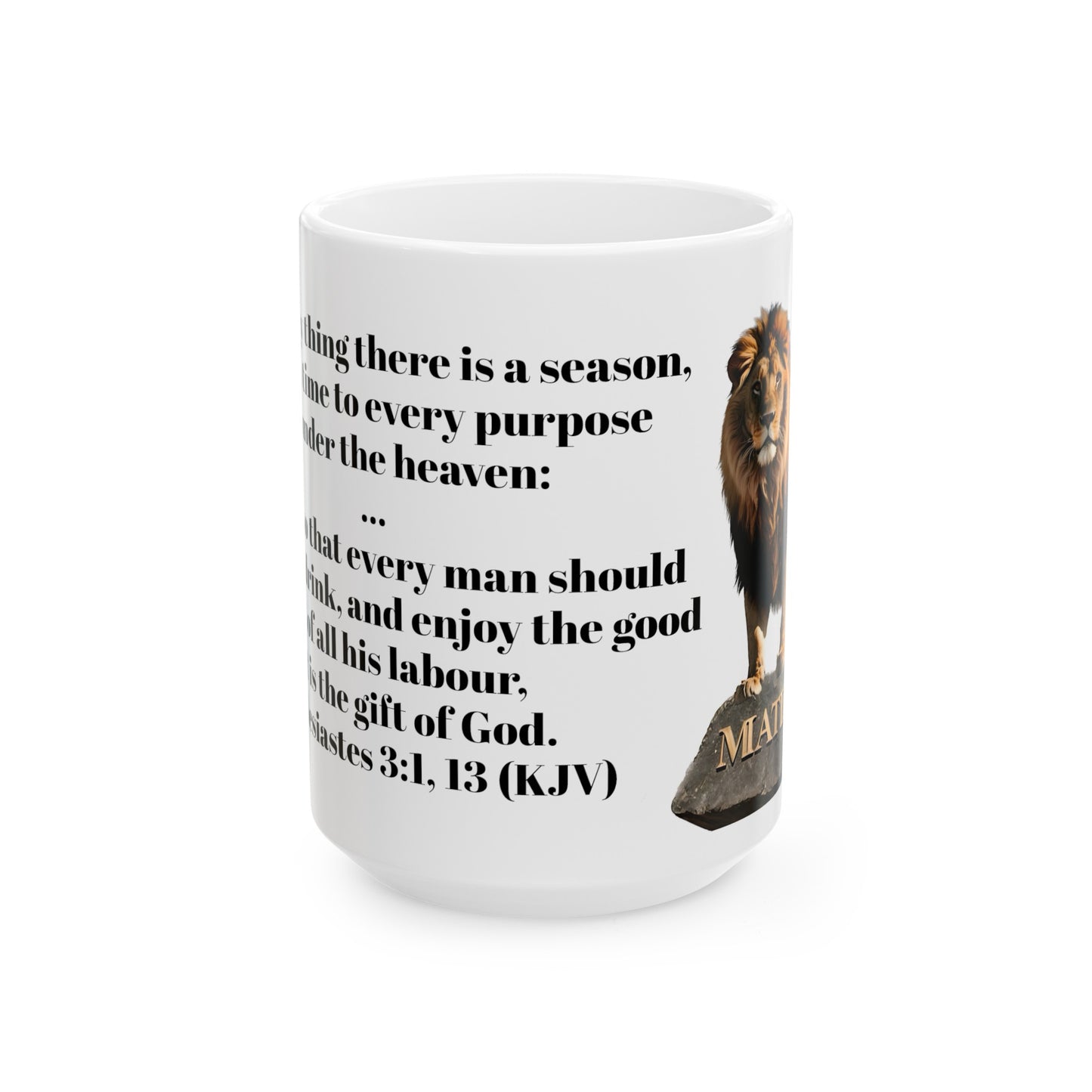 Bible Speaks Ecclesiastes 3:1, 13 Ceramic Mug, 11oz