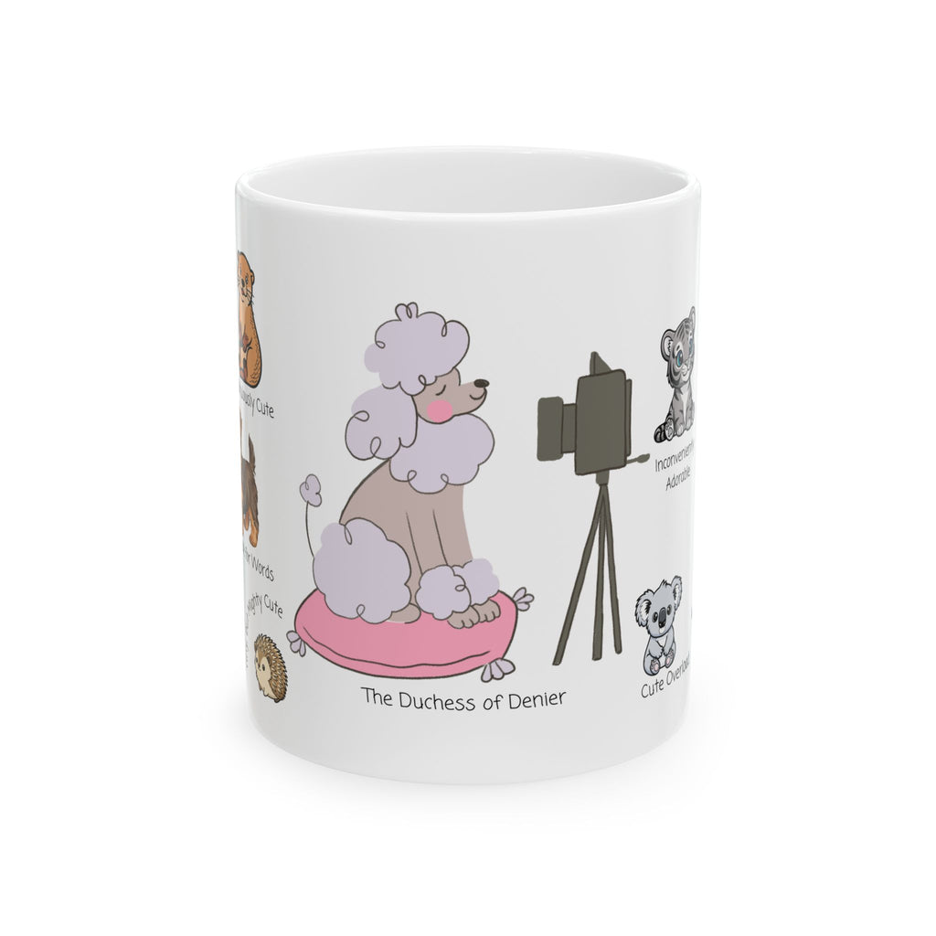 The Duchess of Denier White Ceramic Mug — Tiny, But Mighty Cute Overload Cup (11oz/15oz)