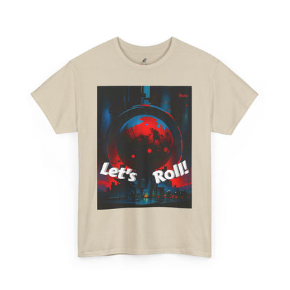 Let's Roll! Unisex Heavy Cotton Tee