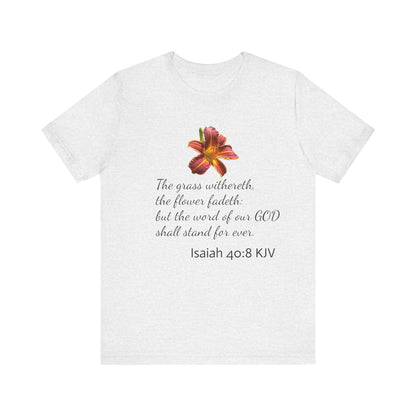 Bible Speaks Isaiah 40:8 Unisex Jersey Short Sleeve Tee