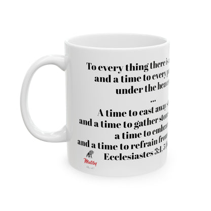 Bible Speaks Ecclesiastes 3:1, 5 Ceramic Mug, 11oz