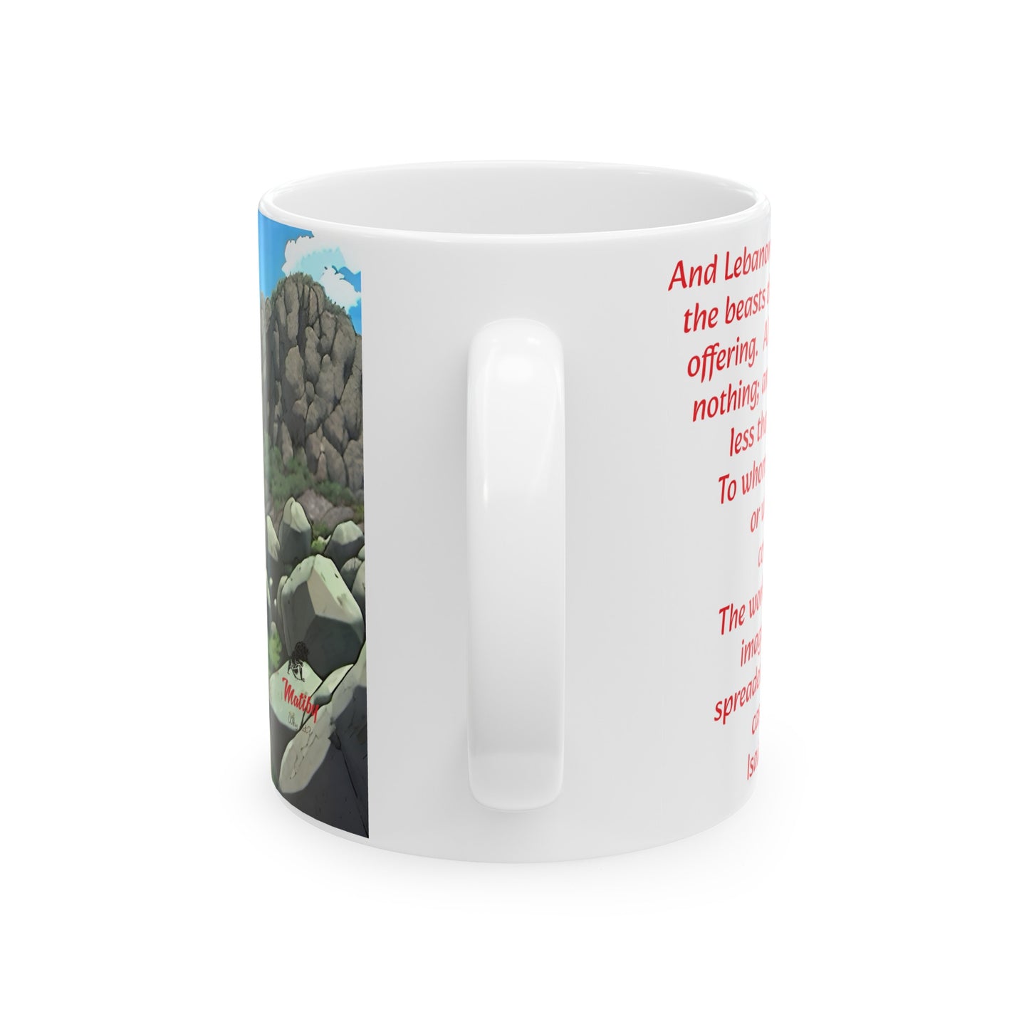 Bible Speaks Isaiah 40:16-19 Ceramic Mug, 11oz, 15 oz