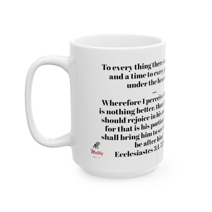 Bible Speaks Ecclesiastes 3:1, 22 Ceramic Mug, 11oz