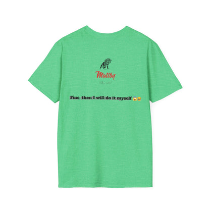 Children Softstyle T-Shirt, Fine Then, Have More