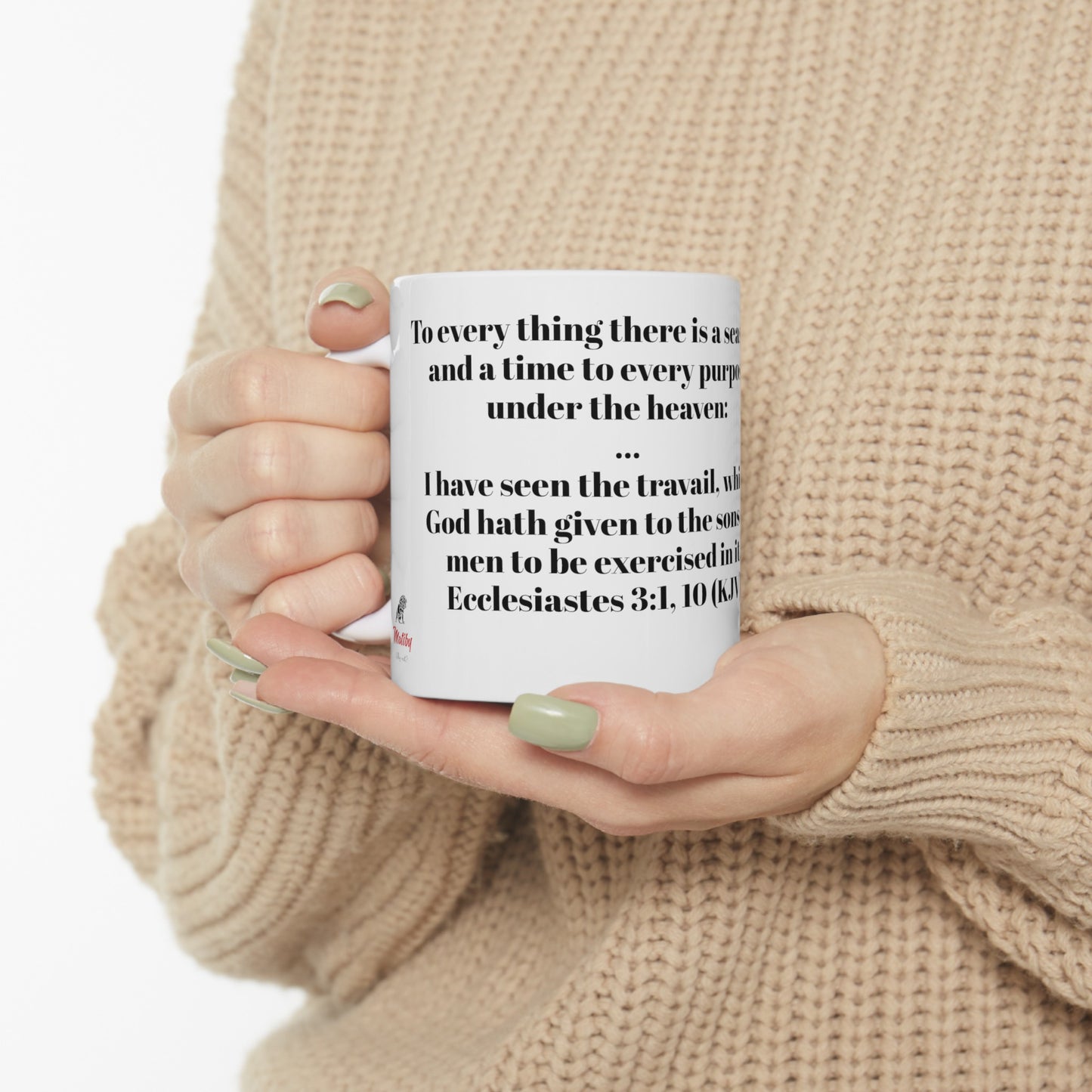 Bible Speaks Ecclesiastes 3:1, 10 Ceramic Mug, 11oz