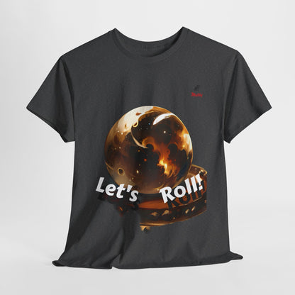 Let's Roll! Unisex Heavy Cotton Tee