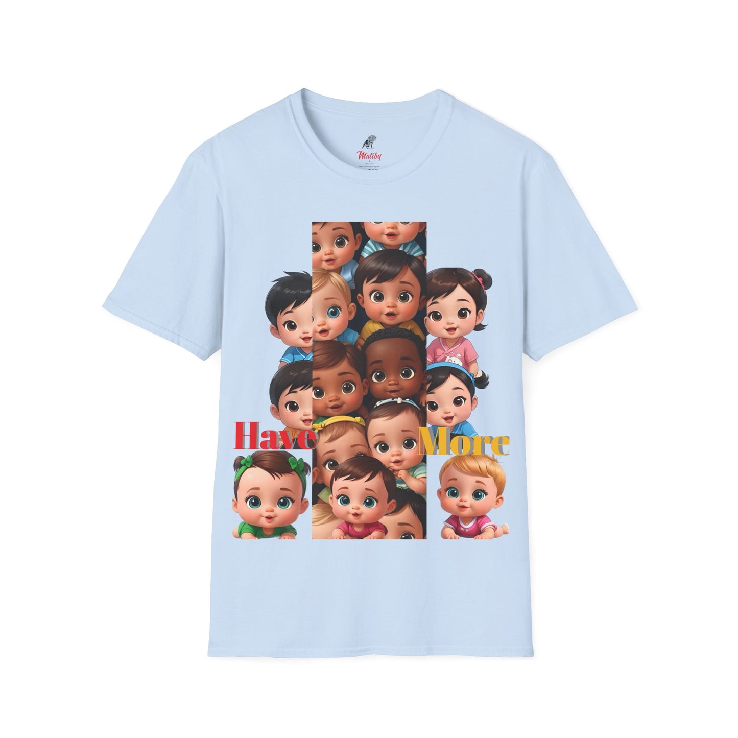 Children Softstyle T-Shirt, Fine Then, Have More