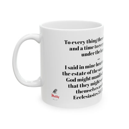 Bible Speaks Ecclesiastes 3:1, 18 Ceramic Mug, 11oz