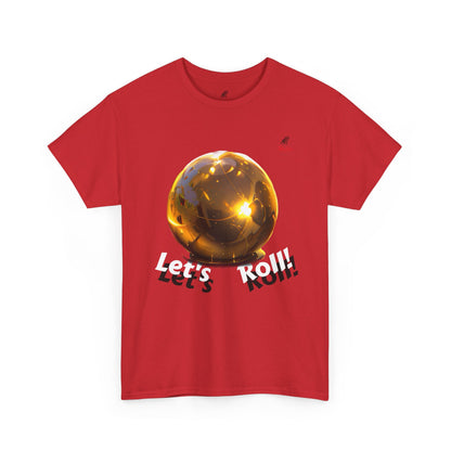 Let's Roll! Unisex Heavy Cotton Tee