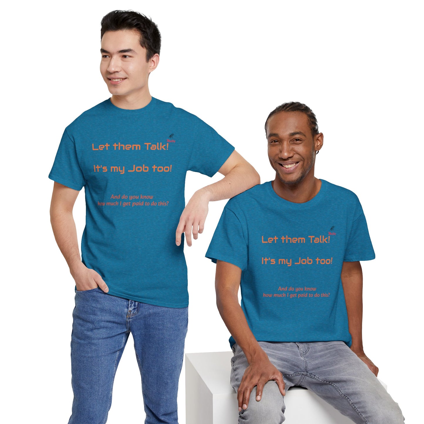 Let Them Talk! Unisex Heavy Cotton Tee