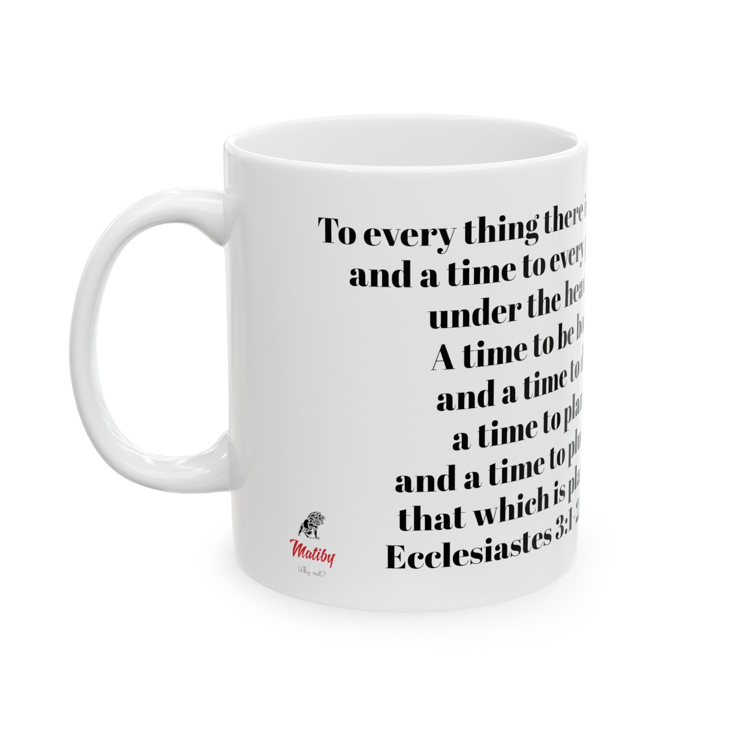 Bible Speaks Ecclesiastes 3:1-2 Ceramic Mug, 11oz