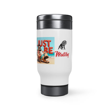 Matiby "Lee Special Just Be" Stainless Steel Travel Mug with Handle, 14oz